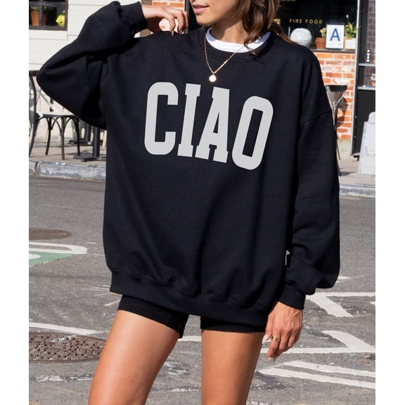 Ciao Sweatshirt, Ciao Sweater, Italy Sweatshirt, Italian Sweatshirt, Travel Sweatshirt, Traveler, Trip Crewneck, Vacation Sweater Tshirt All Size S-5XL
