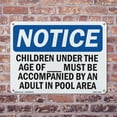 thumbnail image 5 of Children Under The Age Of Pool Spa OSHA Notice Rigid Plastic Sign 10 Inch x 7 Inch - 5 Pack, 5 of 8