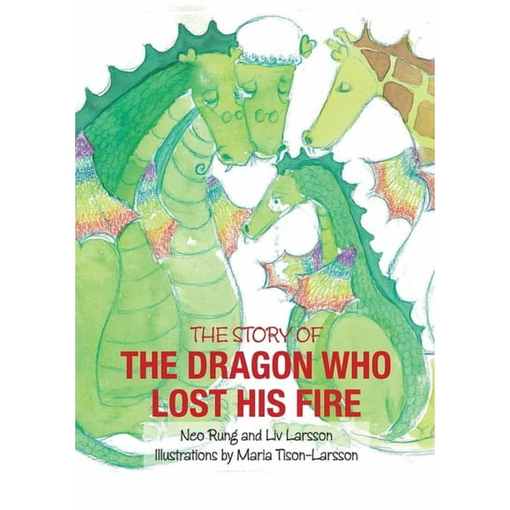 The Dragon Who Lost His Fire, (Paperback)