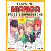 Drawing Manga Faces & Expressions: A Step-By-Step Beginner's Guide (with Over 1,200 Drawings) (Paperback)