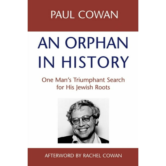 An Orphan in History: One Man's Triumphant Search for His Jewish Roots, (Paperback)
