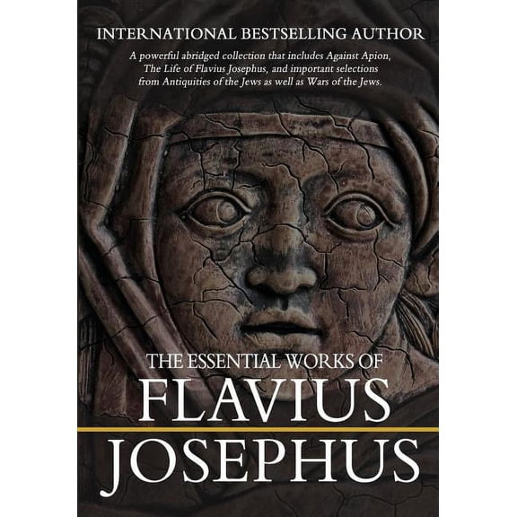 The Essential Works of Flavius Josephus: Abridged, (Paperback)