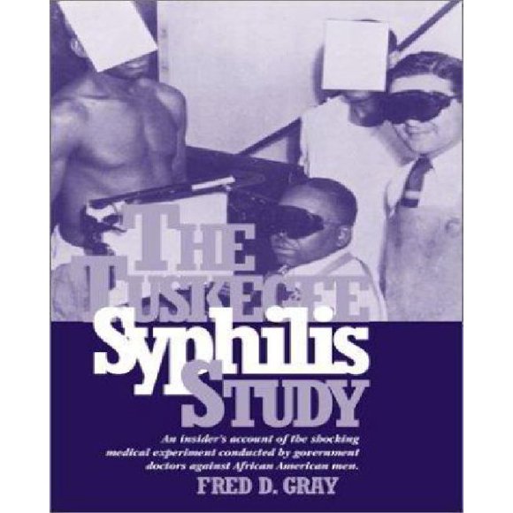 The Tuskegee Syphilis Study: The Real Story and Beyond