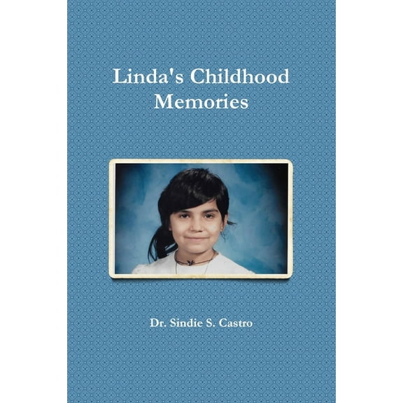 Linda's Childhood Memories, (Paperback)