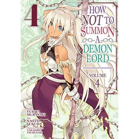 How NOT to Summon a Demon Lord (Manga): How NOT to Summon a Demon Lord (Manga) Vol. 4 (Series #4) (Paperback)