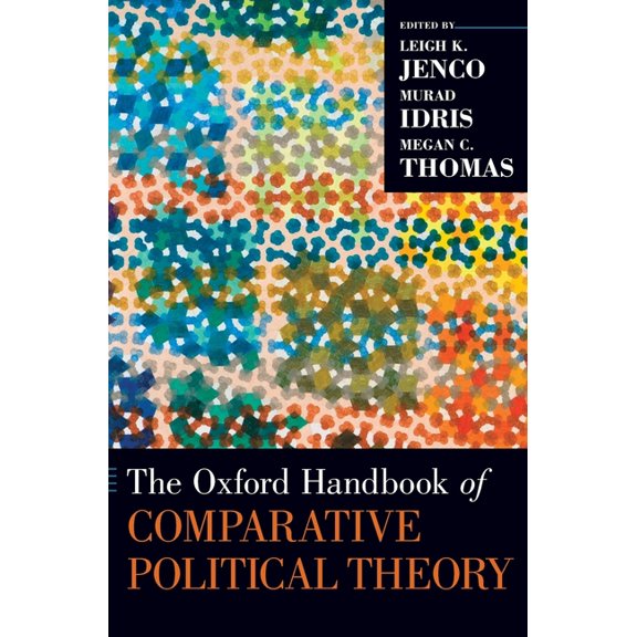 Oxford Handbooks Oxford Handbook of Comparative Political Theory, (Hardcover)