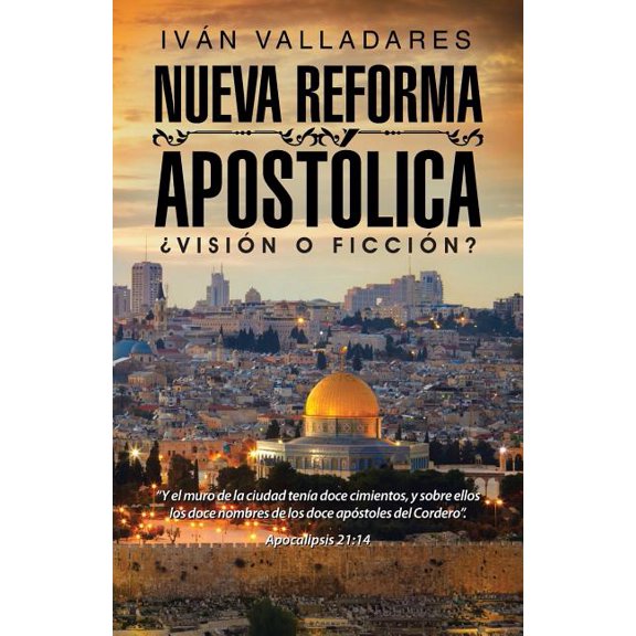 Nueva reforma apostólica: ¿Visión o ficción?, (Paperback)