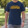 thumbnail image 4 of I Was Told There Would Be Coffee T-Shirt – Work Humor Theme – Unisex Office Wear, 4 of 6