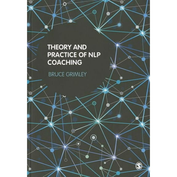 Theory and Practice of NLP Coaching: A Psychological Approach, (Paperback)