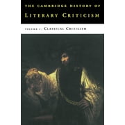 Cambridge History of Literary Criticism: Classical Criticism (Paperback)