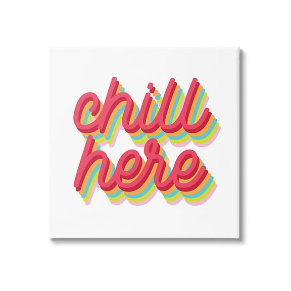 Stupell Industries Retro Chill Here Typography Painting Gallery Wrapped Canvas Art Print Wall Art, 17 x 17