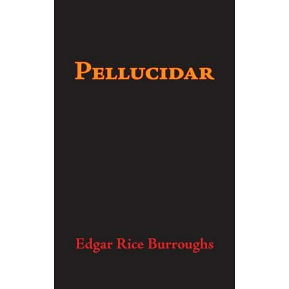 Pellucidar, Large-Print Edition (Hardcover)