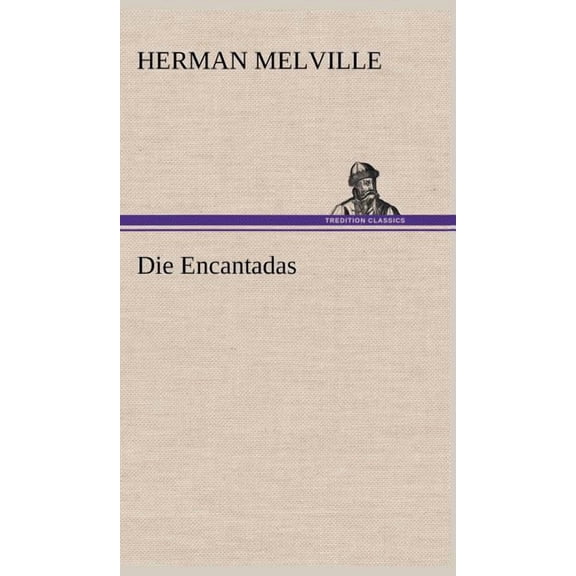 Die Encantadas (Hardcover)
