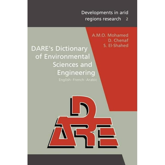 Developments in Arid Regions Research Se DARE's Dictionary of Environmental Sciences and Engineering, Book 2, (Hardcover)