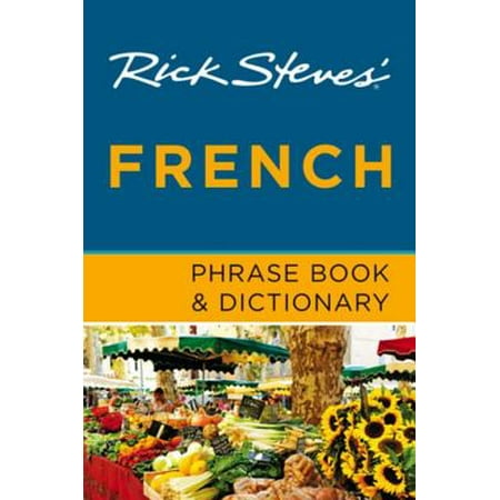 Rick Steves' French Phrase Book & Dictionary - (Best French Phrases To Know)