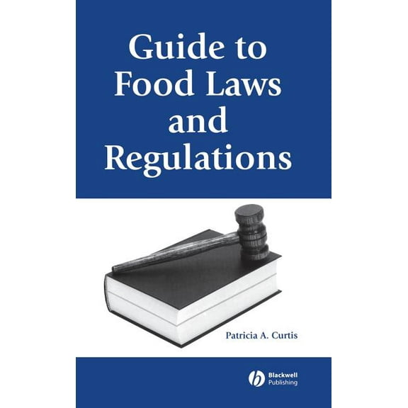 Guide to Food Laws and Regulations (Hardcover)