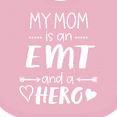 thumbnail image 4 of Inktastic My Mom is an EMT and a Hero Boys or Girls Baby Bib, 4 of 4