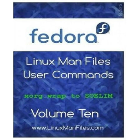Fedora Linux Man Files: User Commands Volume 10