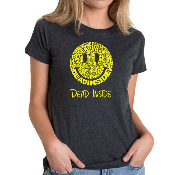 LA Pop Art Women's Premium Blend Word Art T-shirt - Dead Inside Smile
