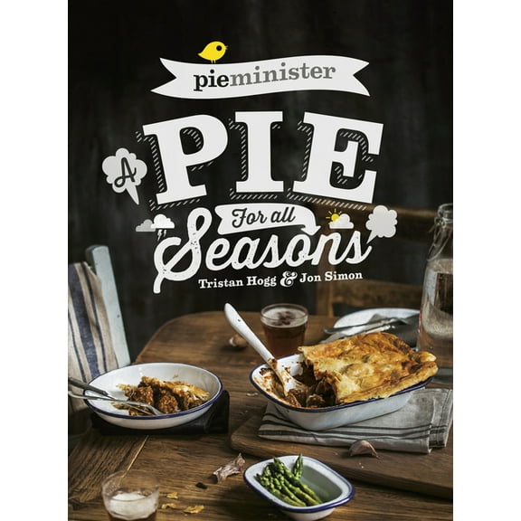 Pieminister : A Pie for All Seasons (Paperback)