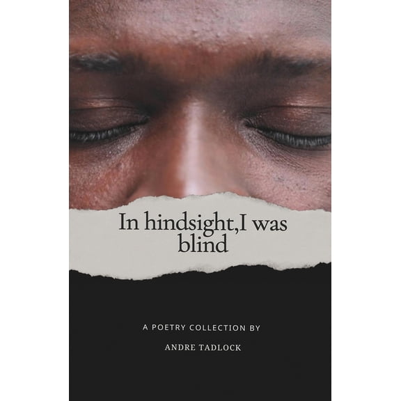 In hindsight, i was blind, (Paperback)