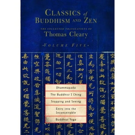 Classics Of Buddhism And Zen: The Collected Translations of Thomas Cleary