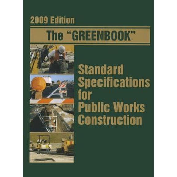 Pre-Owned Greenbook Standard Specifications for Public Works Construction (2009 Edition) (Paperback) 1557016402 9781557016409