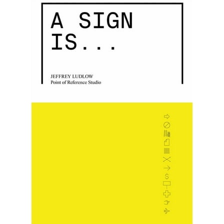 A Sign Is, (Paperback)