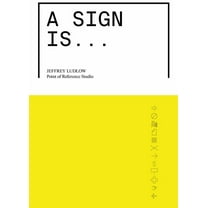 A Sign Is, (Paperback)