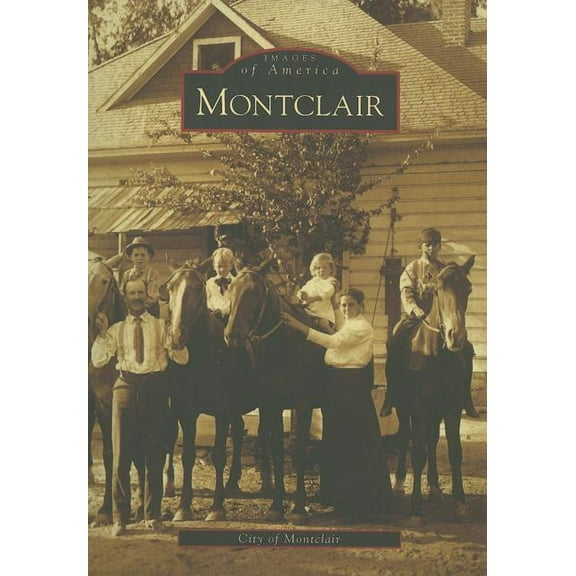Images of America: Montclair (Paperback)