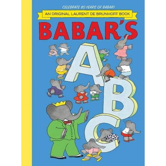 Pre-Owned Babar's ABC (Hardcover) 141970382X 9781419703829