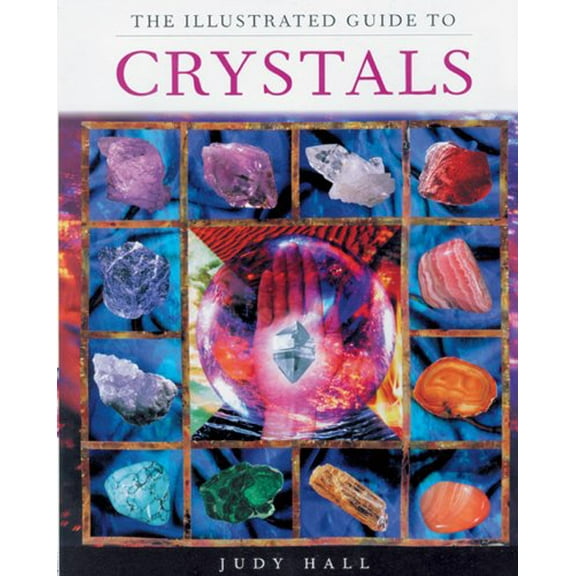 Pre-Owned The Illustrated Guide to Crystals (Paperback) 0806936274 9780806936277