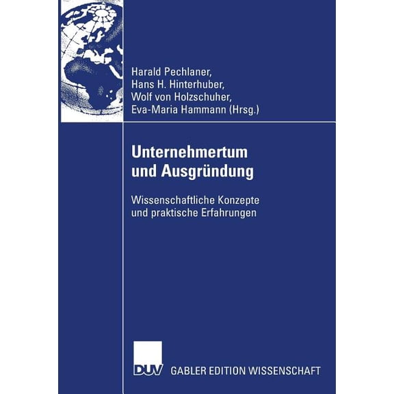 Unternehmertum Und Ausgründung: Wissenschaftliche Konzepte Und Praktische Erfahrungen, (Paperback)