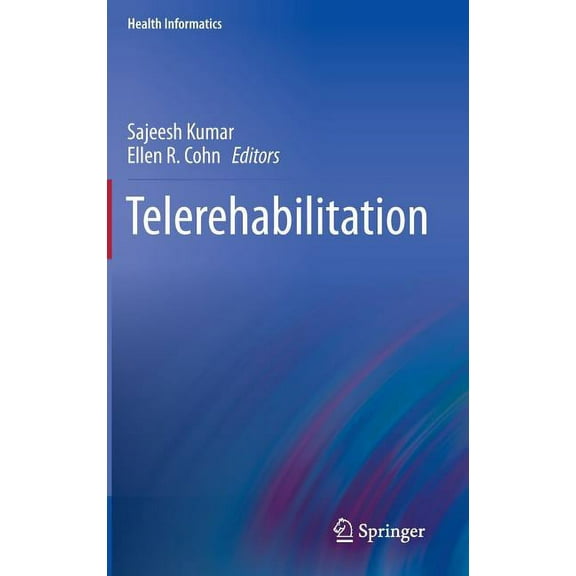 Health Informatics Telerehabilitation, (Hardcover)