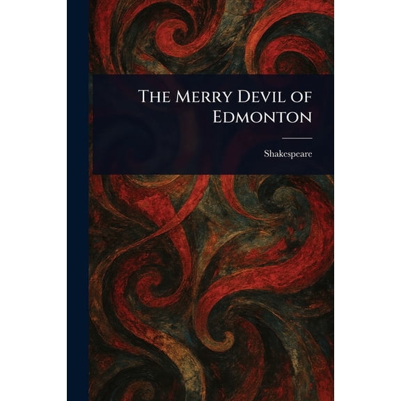 The Merry Devil of Edmonton, (Paperback)