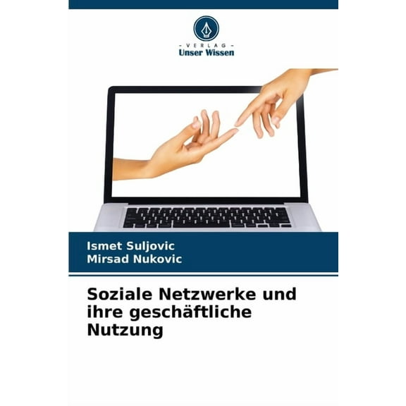 Soziale Netzwerke und ihre geschÃ¤ftliche Nutzung, (Paperback)