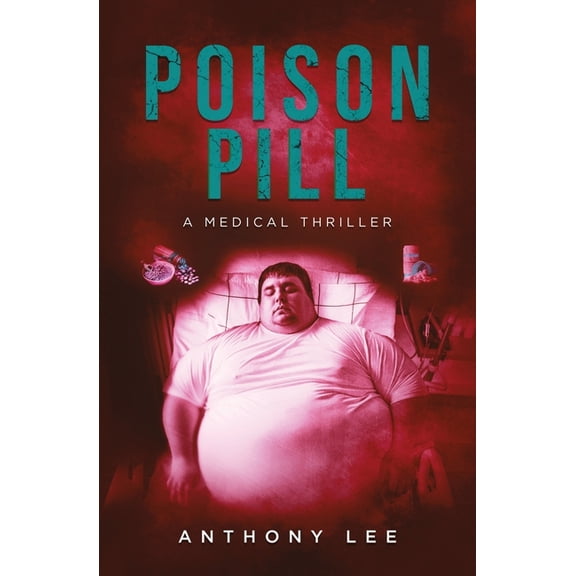 Dr. Mark Lin Medical Thrillers Poison Pill, Book 3, (Paperback)
