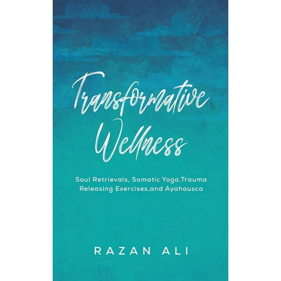 Transformative Wellness, (Paperback)