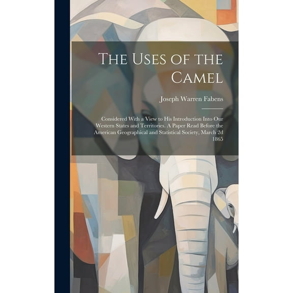 The Uses of the Camel (Hardcover)