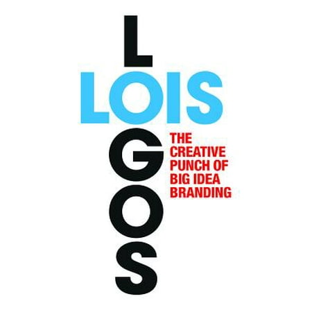 lois logos how to brand with big idea logos walmart com