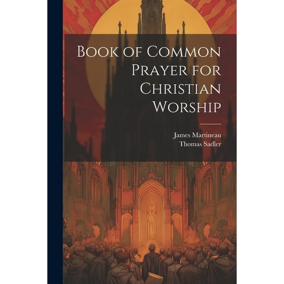 Book of Common Prayer for Christian Worship (Paperback)
