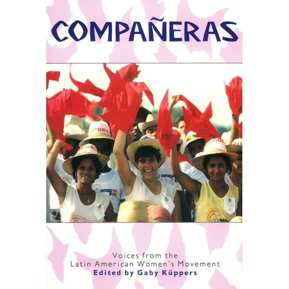 Companeras: Voices from the Latin American Women's Movement, (Paperback)
