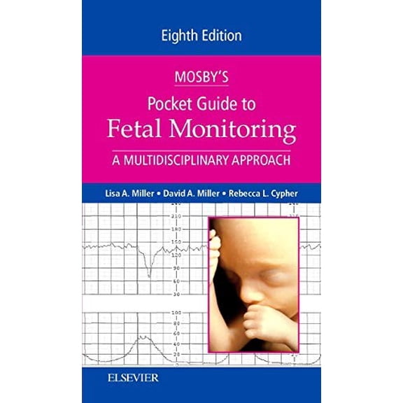 Pre-Owned Mosby's Pocket Guide to Fetal Monitoring: A Multidisciplinary Approach, 8e (Nursing Pocket Guides) Paperback