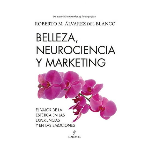 Belleza, Neurociencia Y Marketing, (Paperback)