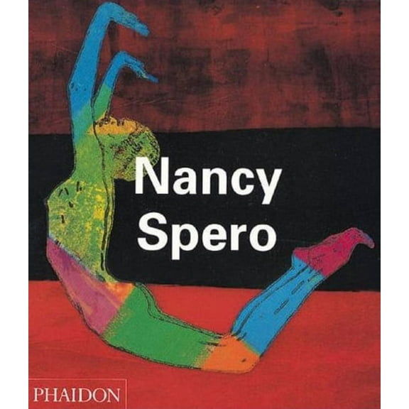 Phaidon Contemporary Artists Series: Nancy Spero (Paperback)