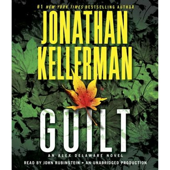 Guilt (Audiobook) by Jonathan Kellerman, John Rubinstein