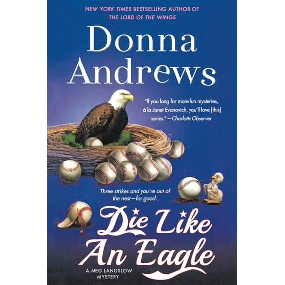 Meg Langslow Mysteries Die Like an Eagle: A Meg Langslow Mystery, Book 20, (Paperback)