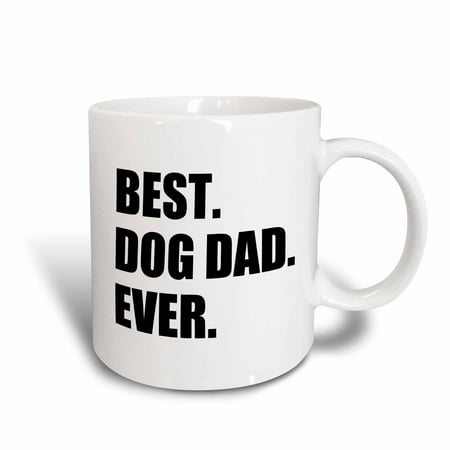 3dRose Best Dog Dad Ever - fun pet owner gifts for him - animal lover text, Ceramic Mug,