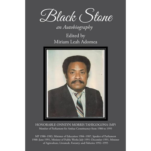 Black Stone : Onneyn Morris Tahi: an Autobiography