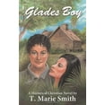 thumbnail image 2 of 'Glades Boy (Paperback) by T. Marie Smith, 2 of 2